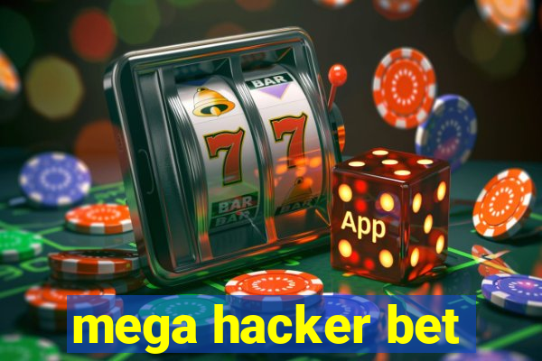 mega hacker bet